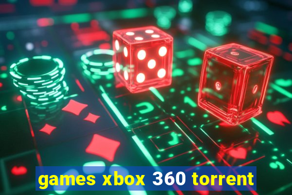 games xbox 360 torrent